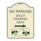 Signmission No Parking Valet Parking Only Heavy-Gauge Aluminum Architectural Sign, 24" x 18", TG-1824-23644 A-DES-TG-1824-23644 - alternate 1